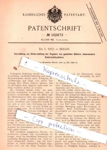 original Patent - Dr. L. Sell in Berlin , 1898 , Vorrichtung zur Sicherstellung der Angaben von geaichten Zählern !!!