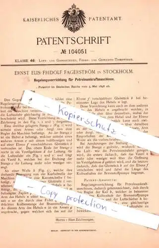 original Patent - E. Elis Fridolf Fagerström in Stockholm , 1898 , Regelungsvorrichtung für Petroleumkraftmaschinen !!!