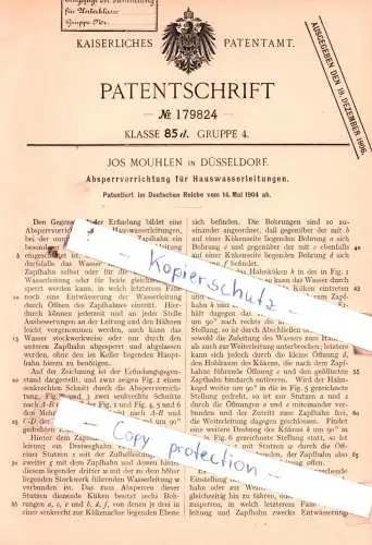 original Patent - Jos. Mouhlen in Düsseldorf  , 1904 , Absperrvorrichtung für Hauswasserleitungen !!!