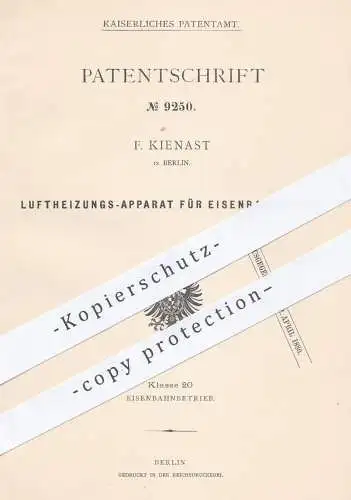 original Patent - F. Kienast in Berlin , 1879 , Luftheizung für Eisenbahnwagen | Eisenbahn , Eisenbahnen , Heizung !!!