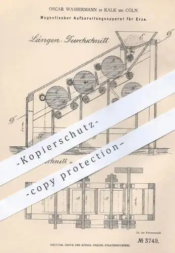 original Patent - Oscar Wassermann , Kalk / Köln , 1878 , Magnetischer Aufbereitungsapparat für Erz | Erze , Mineralien