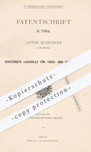 original Patent - Anton Schreiner , Hamburg , 1879 , Laufrolle für Beine an Tisch und Stuhl | Tische , Stühle , Möbel !!