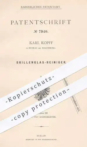 original Patent - Karl Kopff , Buckau / Magdeburg , 1879 , Brillenglas - Reiniger | Brille , Brillen , Glas , Optiker !!