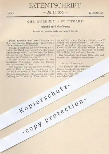 original Patent - Chr. Woernle in Stuttgart , 1880 , Fasshahn mit Luftzuführung | Zapfhahn , Bierfass , Bier , Brauerei