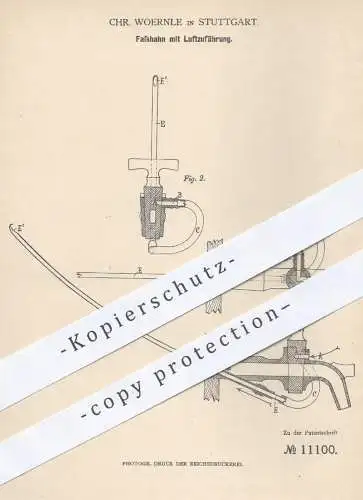 original Patent - Chr. Woernle in Stuttgart , 1880 , Fasshahn mit Luftzuführung | Zapfhahn , Bierfass , Bier , Brauerei