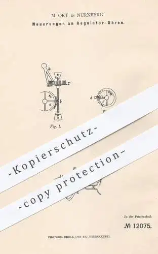 original Patent - M. Ort in Nürnberg , 1880 , Regulator - Uhren | Uhr , Uhrwerk , Uhrmacher , Regulatoren , Pendeluhr !!