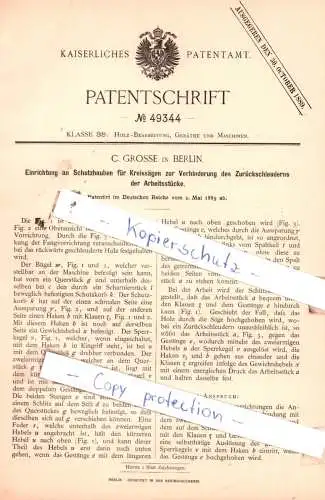 original Patent -  C. Grosse in Berlin , 1889 , Einrichtung an Schutzhauben für Kreissägen !!!