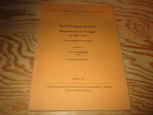 Stadt Schongau am Lech - 1481-1750 , Bürgeraufnahmen und Abzugsgeld , Aus den Stadtkammerrechnungen !!!