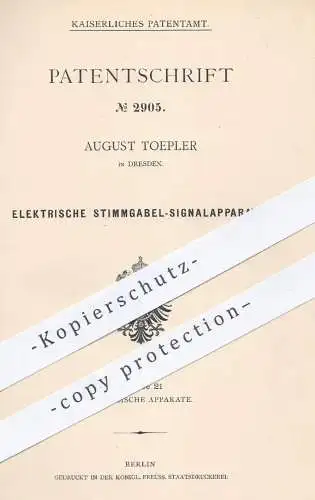 original Patent - Aug. Toepler , Dresden 1878 , Elektrische Stimmgabel - Signalapparate | Stimmgabeln , Musikinstrument