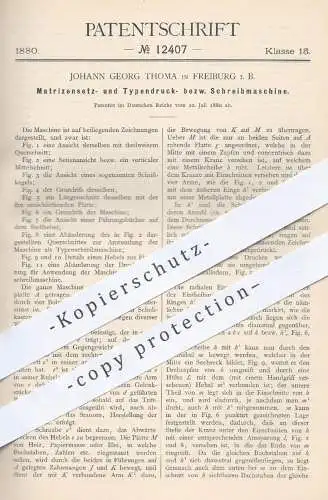 original Patent - Joh. G. Thoma , Freiburg , 1880 , Matrizensetzmaschine , Typendruckmaschine , Schreibmaschine | Druck