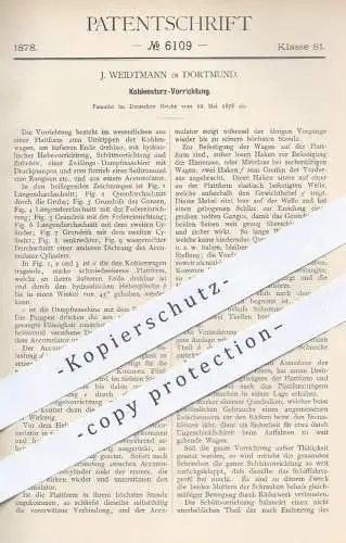 original Patent - J. Weidtmann , Dortmund , 1878 , Kohlensturz - Vorrichtung | Kohle , Kohlen , Dampfmaschine !!!