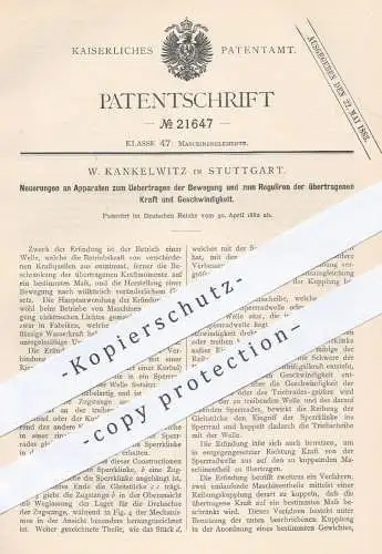 original Patent - W. Kankelwitz , Stuttgart , 1882 , Übertragen von Bewegung u. Regulierung von Kraft u. Geschwindigkeit