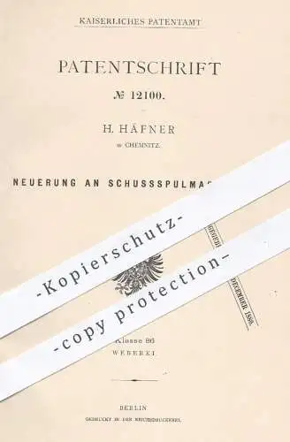 original Patent - H. Häfner , Chemnitz , 1880 , Schussspulmaschine | Spulmaschine , Spindel , Weben , Weberei , Weber !