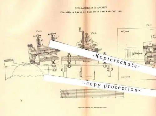 original Patent - Leo Lammertz , Aachen , 1880 , Lager an Maschinen zum Nadelspitzen | Nadel , Nadeln , Draht , Metall !