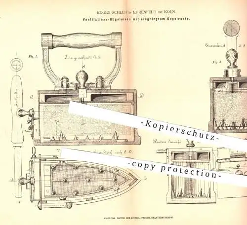 original Patent - Eugen Schleh , Ehrenfeld , Köln , 1878 , Bügeleisen mit Kegelrost u. Ventilation | Bügeln , Lohmann !!