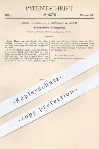 original Patent - Jacob Krückel , Ehrenfeld / Köln , 1879 , Sicherheitshaken für Baugerüste | Gerüstbau , Gerüst , Bau !