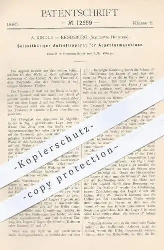 original Patent - A. Kindle in Rendsburg , 1880 , Aufrollapparat für Appreturmaschinen | Appretur von Stoff , Garn !!!