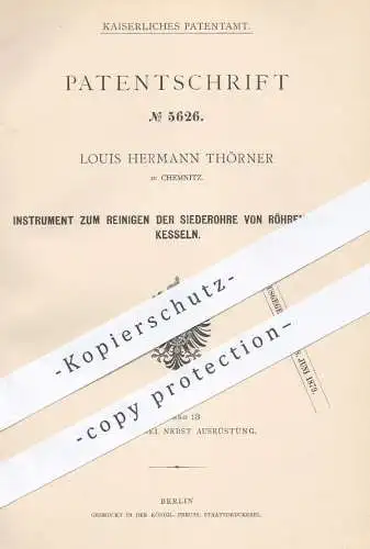 original Patent - L. H. Thörner , Chemnitz , 1878 , Reinigen der Siederohre am Röhrendampfkessel | Dampfkessel , Kessel