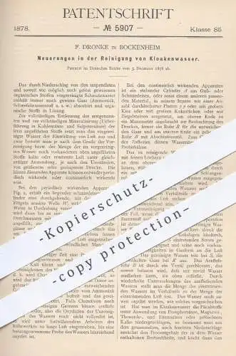 original Patent - F. Dronke , Bockenheim , 1878 , Reinigung von Schmutzwasser | Kläranlage , Wasser , Wasserleitung !!!