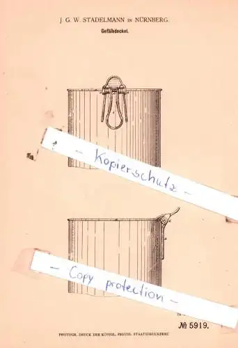 original Patent - J. G. W. Stadelmann in Nürnberg , 1878 , Gefäßdeckel !!!