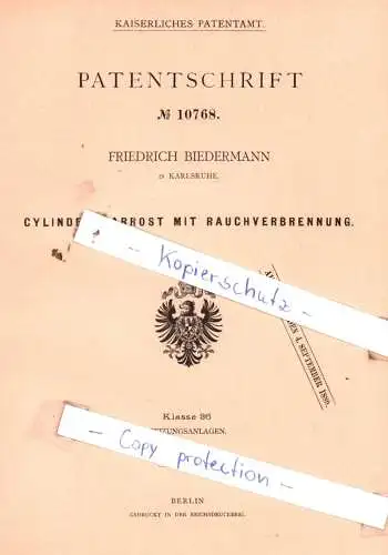 original Patent - Friedrich Biedermann in Karlsruhe , 1880 , Cylindersparrost mit Rauchverbrennung !!!