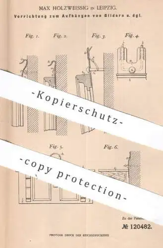 original Patent - Max Holzweissig , Leipzig , 1900 ,  Aufhängen von Bildern | Bild , Bilder , Gemälde , Foto , Galerie