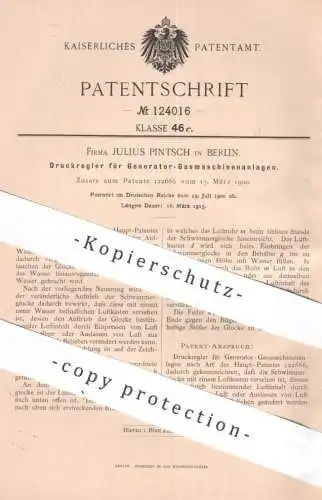 original Patent - Julius Pintsch , Berlin , 1900 , Druckregler für Generator - Gasmaschinenanlage | Gasmotor , Gas Motor