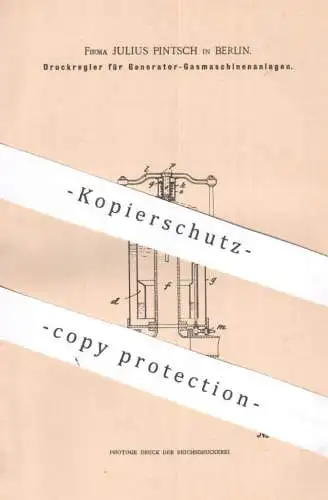 original Patent - Julius Pintsch , Berlin , 1900 , Druckregler für Generator - Gasmaschinenanlage | Gasmotor , Gas Motor