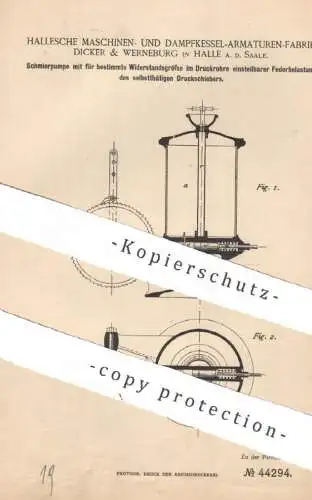 original Patent - Hallesche Maschinen- & Dampfkessel Armaturenfabrik Dicker & Werneburg , Halle | 1887 | Schmierpumpe !