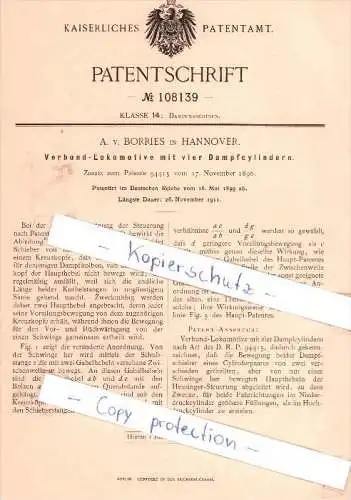 Original Patent - A. v. Borries in Hannover , 1899 , Verbund-Lokomotive mit vier Dampfcylindern !!!