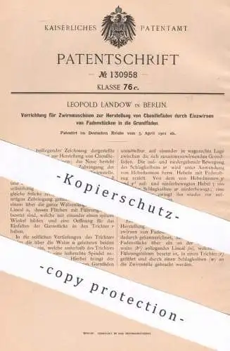 original Patent - Leopold Landow , Berlin , 1901 , Zwirnmaschine | Zwirn , Faden , Garn , Chenille , Schneider