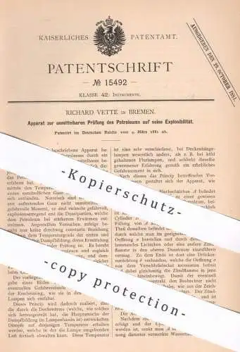 original Patent - Richard Vette , Bremen , 1881 , Prüfung des Petroleums auf seine Explosibilität