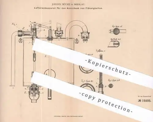 original Patent - Johann Mücke , Breslau , 1881 , Luftdruckapparat für Zapfanlage | Ausschank , Bier , Luftdruck !!