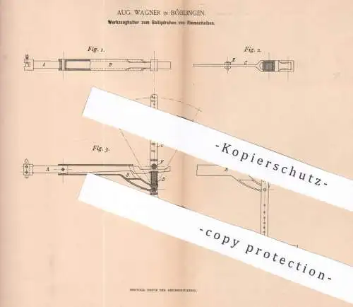 original Patent - Aug. Wagner , Böblingen , 1894 , Werkzeughalter zum Balligdrehen von Riemscheiben | Werkzeug , Metall