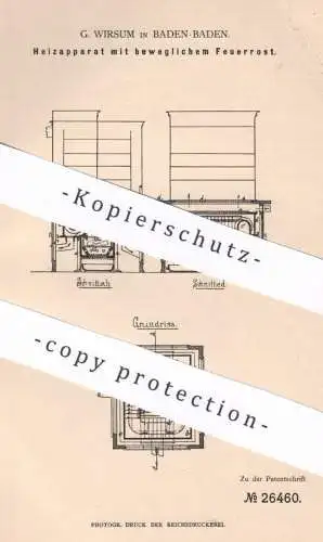 original Patent - G. Wirsum , Baden Baden , 1882 , Heizapparat mit beweglichem Feuerrost | Ofen , Öfen , Ofenbauer !!!