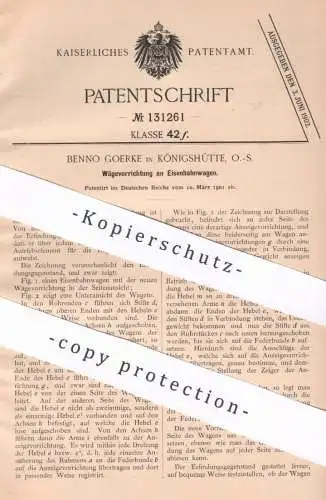 original Patent - Benno Goerke , Königshütte , O.-S. , 1901 , Wägevorrichtung an Eisenbahnen | Waage | Eisenbahn !!!