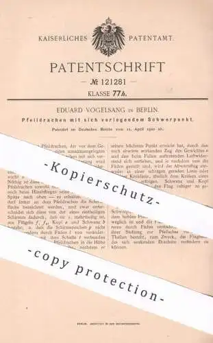 original Patent - Eduard Vogelsang , Berlin , 1900 , Pfeildrachen | Pfeil , Pfeile | Drachen , Bleigewicht , Flugdrachen