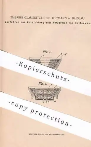 original Patent - Therese Clausnitzer geb. Heymann , Breslau , 1901 , Anwärmen von Hutformen | Hut , Hüte , Hutmacher