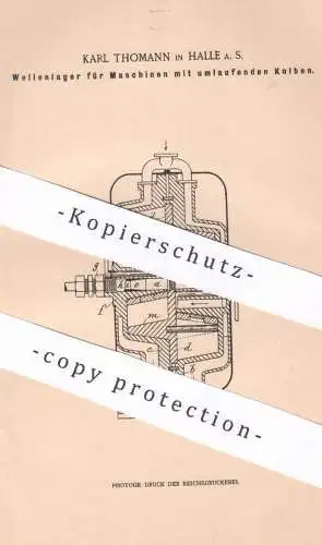 original Patent - Karl Thomann , Halle / Saale , 1898 , Wellenlager für Motoren | Kolben , Motor , Maschinen !!