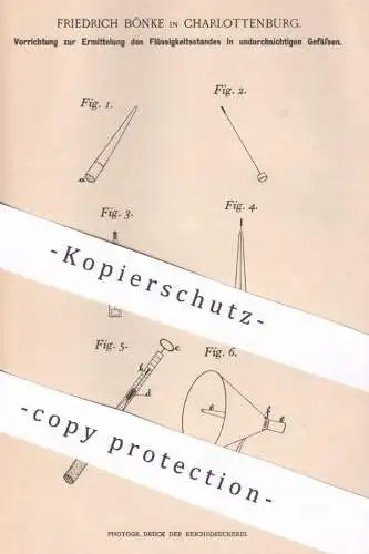 original Patent - Friedrich Bönke , Berlin / Charlottenburg , 1899 , Ermittlung des Flüssigkeitsstandes in Gefäßen