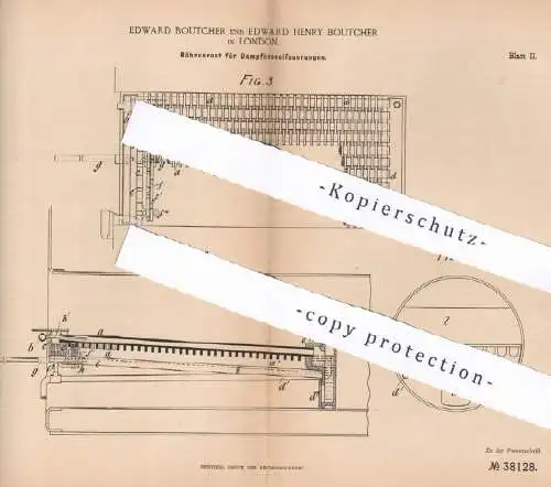 original Patent - Edward & Edward Henry Boutcher , London England , 1886 , Röhrenrost für Dampfkessel - Feuerung | Rost