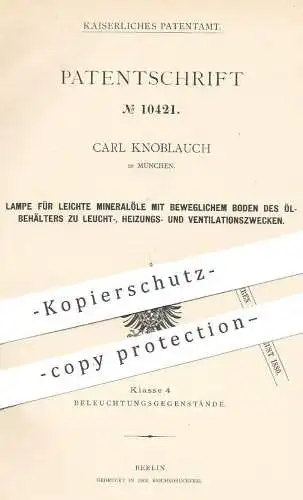 original Patent - Carl Knoblauch , München , 1879 ,  Lampe für leichtes Mineralöl | Öllampe , Petroleum Lampe , Laterne