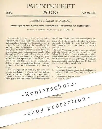 original Patent - Clemens Müller , Dresden , 1880 , Spulapparat für Nähmaschinen | Nähmaschine , Spule | Carter !!!