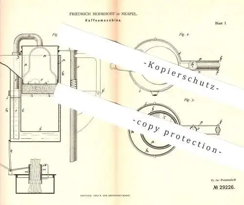 original Patent - Friedrich Mohrhoff , Neapel , Italien , 1884 , Kaffeemaschine | Kaffee , Kaffeekocher , Wasserkocher