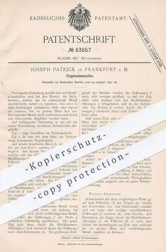 original Patent - Joseph Patrick , Frankfurt / Main , 1891 , Tiegelschmelzofen | Tiegel - Schmelzofen | Metall - Ofen !!