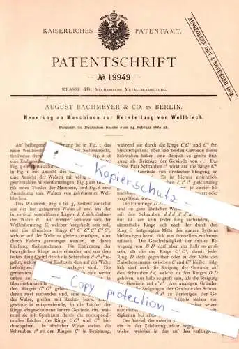 original Patent - August Bachmeyer & Co. in Berlin , 1882 , Neuerung an Maschinen zur Herstellung von Wellblech !!!