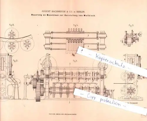 original Patent - August Bachmeyer & Co. in Berlin , 1882 , Neuerung an Maschinen zur Herstellung von Wellblech !!!