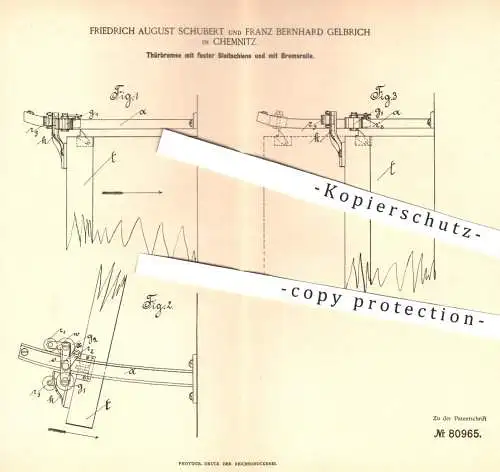 original Patent - Friedrich August Schubert , Franz Bernhard Gelbrich , Chemnitz , 1894 , Türbremse | Tür , Schlosser !!