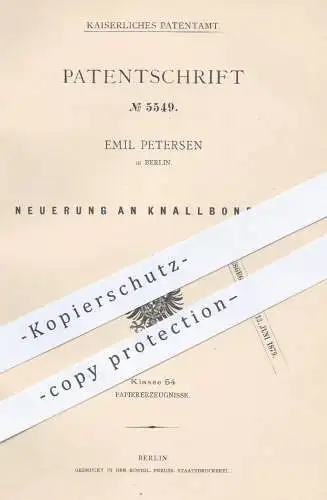 original Patent - Emil Petersen , Berlin , 1878 , Knallbonbon , Knallbonbons | Knaller , Blume , Papier , Papierfabrik !