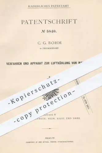 original Patent - C. G. Bohm , Fredersdorf , 1878 , Luftkühlung von Maische | Bier brauen | Brauei , Hopfen , Malz